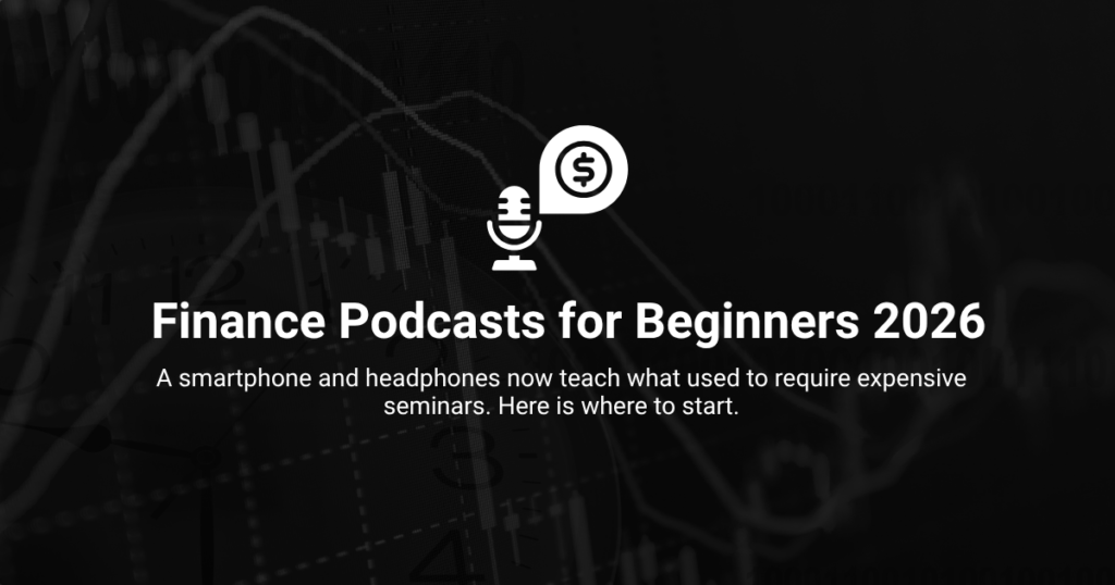 Best Finance Podcasts for Beginners in 2026: Money Education Episode by Episo