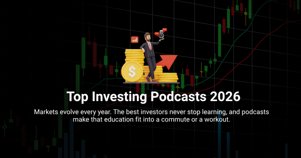 The Top Investing Podcasts to Listen to in 2026